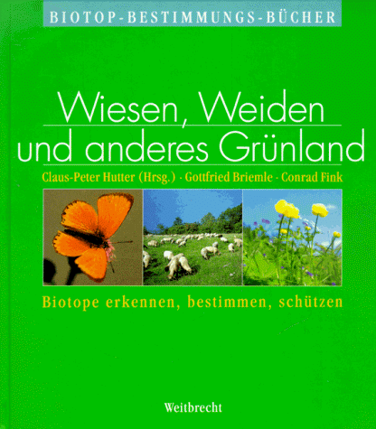 Gottfried Briemle - Weitbrecht Biotop-Bestimmungs-Bücher, Bd.1, Wiesen, Weiden und anderes Grünland - Preis vom 13.10.2026 11:25:28 h