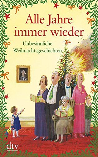 Karoline Adler - Alle Jahre immer wieder: Unbesinnliche Weihnachtsgeschichten (dtv großdruck) - Preis vom 11.10.2026 15:43:13 h