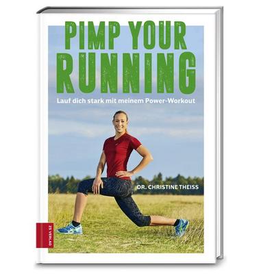 Pimp your Running, Taschenbuch von Christine Theiss, ZS - ein Verlag der Edel Verlagsgruppe
