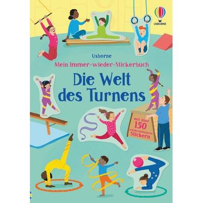 Mein Immer-wieder-Stickerbuch: Die Welt des Turnens, Taschenbuch von Jessica Greenwell, Usborne, 978-1-78941-644-2