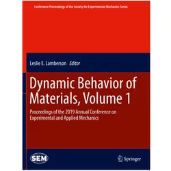 Dynamic Behavior of Materials, Volume 1, Fachbücher von Leslie E. Lamberson