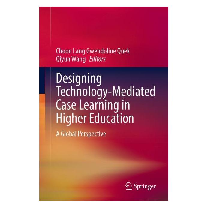 Springer Designing Technology-Mediated Case Learning in Higher Education (Englisch, Hardcover, Choon Lang Gwendoline Quek, Gwendoline Quek Lang, Qiyun Wang) (61645253)