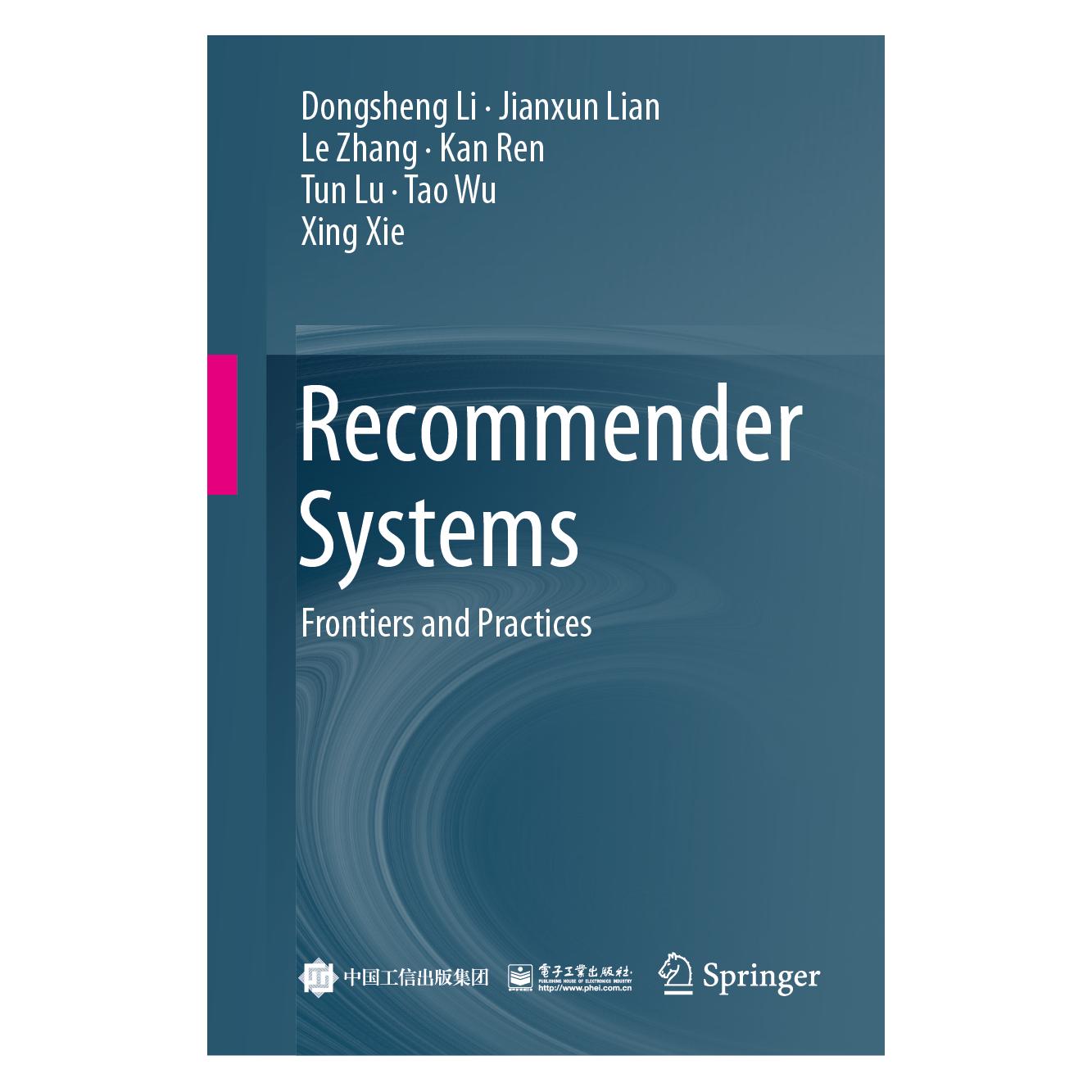 Springer Recommender Systems (Englisch, Hardcover, Dongsheng Li, Jianxun Lian, Kan Ren, Le Zhang, Tao Wu, Tun Lu, Xing Xie) (63675833)