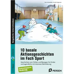 10 basale Aktionsgeschichten im Fach Sport, Schulbücher von Eleni Andreadakis, Henrike Vogtmann