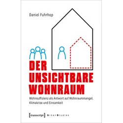 Der unsichtbare Wohnraum, Fachbücher von Daniel Fuhrhop
