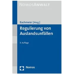 Regulierung von Auslandsunfällen, Fachbücher von Werner Bachmeier