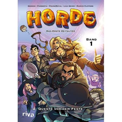 HORDE – Das Erste Zeitalter, Taschenbuch von Gronkh,Pandorya,Liza Grimm,PhunkRoyal, Riva, 978-3-96775-100-0