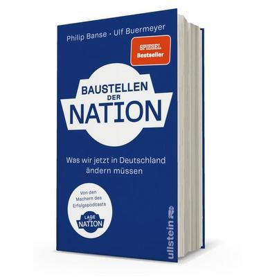 Baustellen der Nation, Gebundene Ausgabe von Philip Banse,Ulf Buermeyer, Ullstein Hardcover, 978-3-550-20241-4