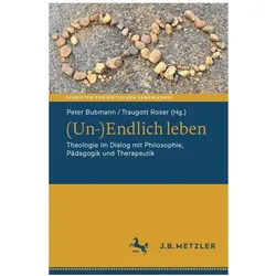 (Un-)Endlich leben, Fachbücher von Peter Bubmann, Traugott Roser