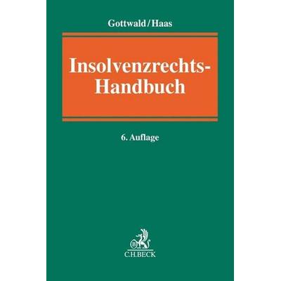 Insolvenzrechts-Handbuch, Gebundene Ausgabe von , C.H. Beck, 978-3-406-72392-6