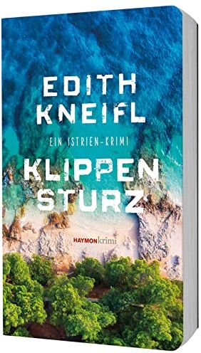 Edith Kneifl - Klippensturz: Ein Istrien-Krimi (HAYMON TASCHENBUCH) - Preis vom 07.10.2026 11:45:10 h