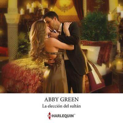La elección del sultán - Abby Green, Audio, 9791370000158