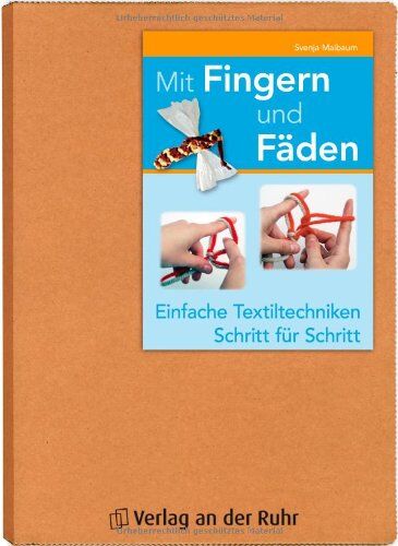 Svenja Maibaum - Mit Fingern und Fäden: Einfache Textiltechniken - Schritt für Schritt - Preis vom 09.10.2026 07:28:09 h