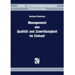 Management von Qualität und Zuverlässigkeit im Einkauf, Fachbücher von Gerhard Kastreuz