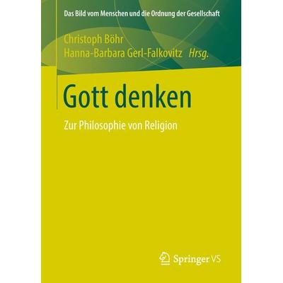 Gott denken, Gebundene Ausgabe von , Springer Fachmedien Wiesbaden GmbH, 978-3-658-21944-4
