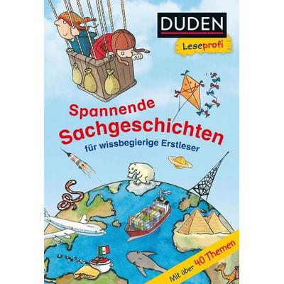 Duden Leseprofi – Spannende Sachgeschichten für wissbegierige Erstleser, 2. Klasse, Gebundene Ausgabe von Christina Braun, FISCHER Sauerländer Duden,