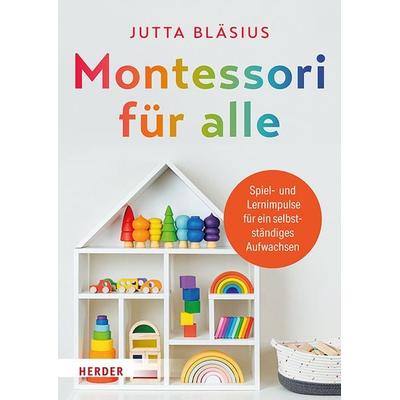 Montessori für alle, Taschenbuch von Jutta Bläsius, Herder, 978-3-451-39798-1