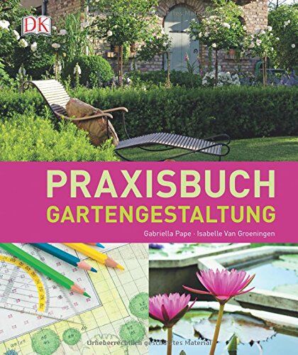 Gabriella Pape - Praxisbuch Gartengestaltung - Preis vom 30.09.2026 09:01:18 h