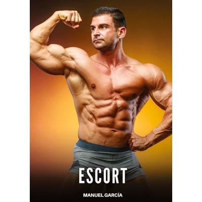 Escort, Gebundene Ausgabe von Manuel García, Tredition, 978-3-384-91418-7
