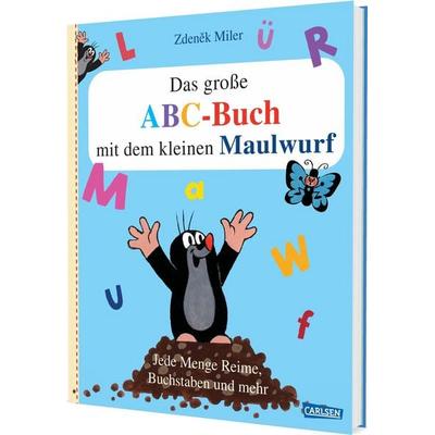 Das große ABC-Buch mit dem kleinen Maulwurf, Gebundene Ausgabe von Zdeněk Miler,Sandra Grimm, Carlsen, 978-3-551-52388-4