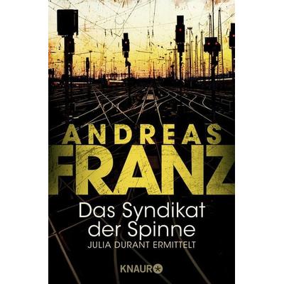 Das Syndikat der Spinne / Julia Durant Band 5, Taschenbuch von Andreas Franz, Knaur Taschenbuch