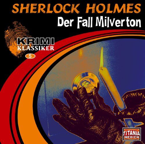 Doyle, Arthur Conan - Sherlock Holmes: Der Fall Milverton / Der Teufelsfuß - Preis vom 09.10.2026 07:28:09 h