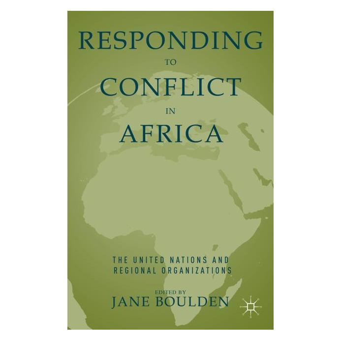 Palgrave Macmillan Responding to Conflict in Africa (Englisch, Hardcover, Boulden, J. Boulden, J/) (63339210)