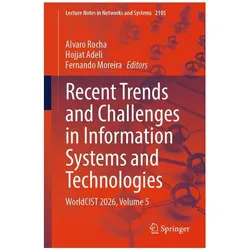 Recent Trends and Challenges in Information Systems and Technologies, Fachbücher von Fernando Moreira, Hojjat Adeli, Alvaro Rocha