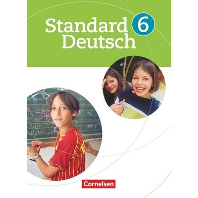 Standard Deutsch - 6. Schuljahr, Taschenbuch von Toka-Lena Rusnok,Irene Hoppe,Marion Gutzmann,Alexandra Lange,Tanja Kreischer, Cornelsen Verlag,
