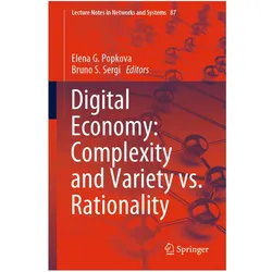 Digital Economy: Complexity and Variety vs. Rationality, Fachbücher von Bruno S. Sergi, Elena G. Popkova