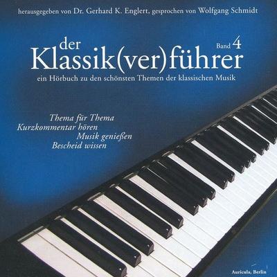 Der Klassik(ver)führer - Band 04 - Gerhard K. Englert, Audio, 4056198019139