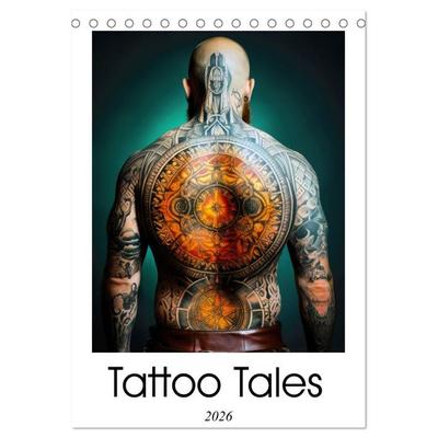 Tattoo Tales (Desk Calendar 2026 DIN A5 portrait), CALVENDO 12 Month DeskCalendar