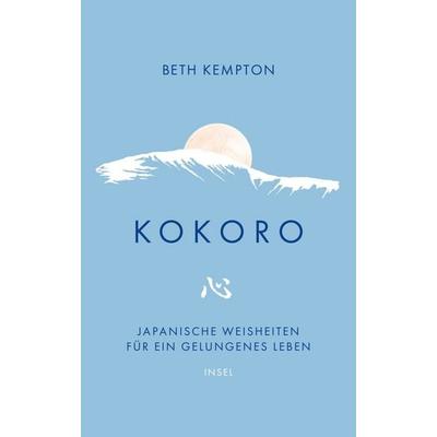 Kokoro, Gebundene Ausgabe von Beth Kempton, Insel Verlag