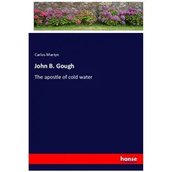 John B. Gough, Belletristik von Carlos Martyn