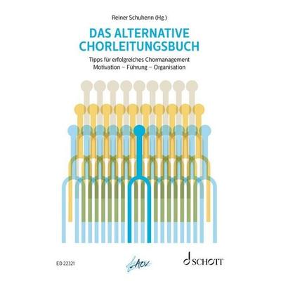 Das alternative Chorleitungsbuch -