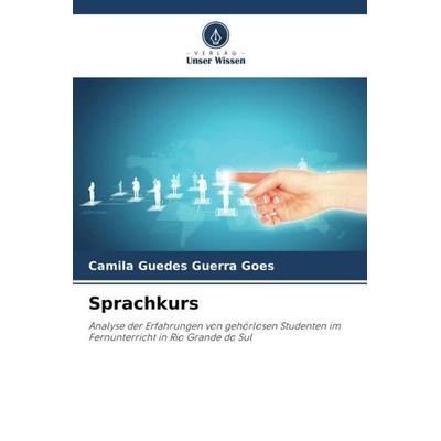 Sprachkurs, Taschenbuch von Camila Guedes Guerra Goes, Verlag Unser Wissen, 978-620-6-08295-8
