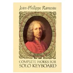 Complete Works for Solo Keyboard, Sachbücher von Jean-Philippe Rameau
