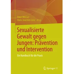 Sexualisierte Gewalt gegen Jungen: Prävention und Intervention, Fachbücher von Peter Mosser, Hans-Joachim Lenz