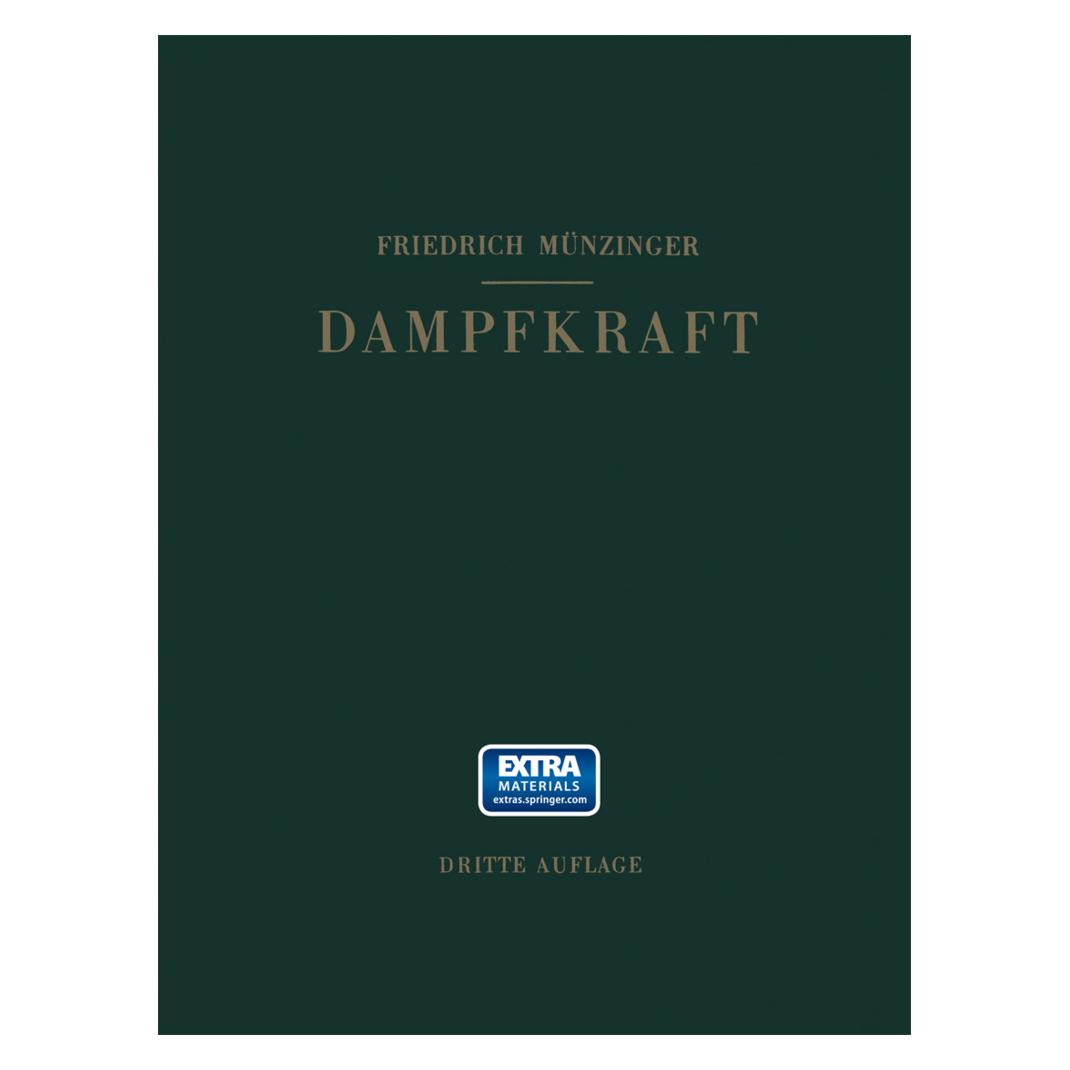 Springer Dampfkraft (Deutsch, Softcover, Friedrich Münzinger) (7459149)