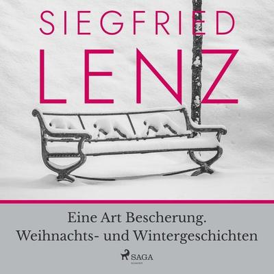 Eine Art Bescherung. Weihnachts- und Wintergeschichten - Siegfried Lenz, Audio, 9788726970678