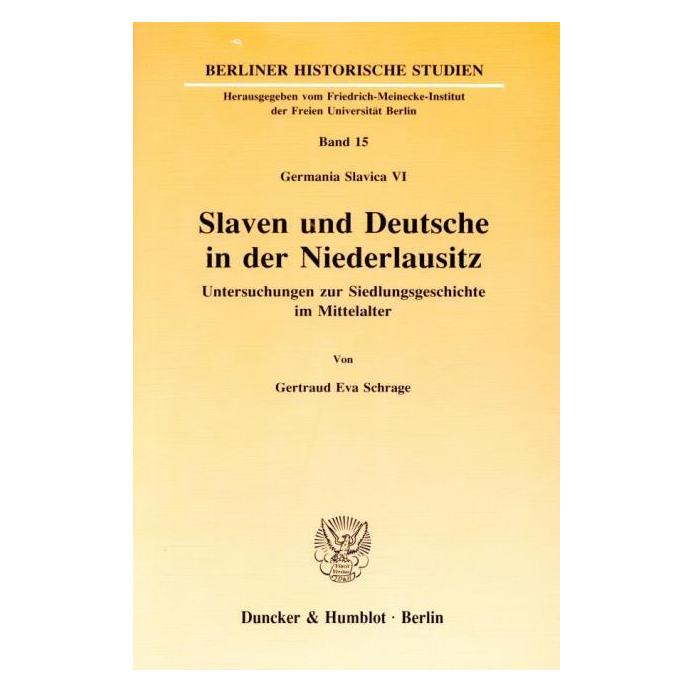 Duncker & Humblot Slaven und Deutsche in der Niederlausitz (Deutsch, Gertraud Eva Schrage) (8041991)