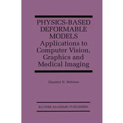 Physics-Based Deformable Models, Fachbücher von Dimitris N. Metaxas