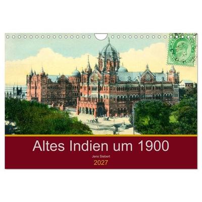 Altes Indien um 1900 (Wandkalender 2027 DIN A4 quer), CALVENDO Monatskalender