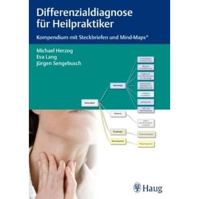 Diffenrenzialdiagnose für Heilpraktiker, Taschenbuch von Michael Herzog,Eva Lang,Jürgen Sengebusch, Karl Haug, 978-3-8304-7362-6