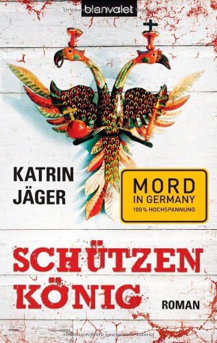 Katrin Jäger - Schützenkönig: Roman - Preis vom 15.10.2026 23:06:25 h