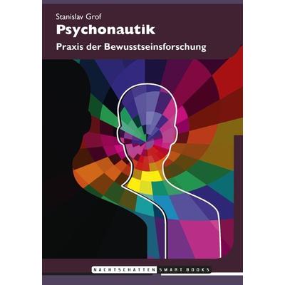 Psychonautik, Taschenbuch von Stanislav Grof, Nachtschatten Verlag, 978-3-03788-558-1