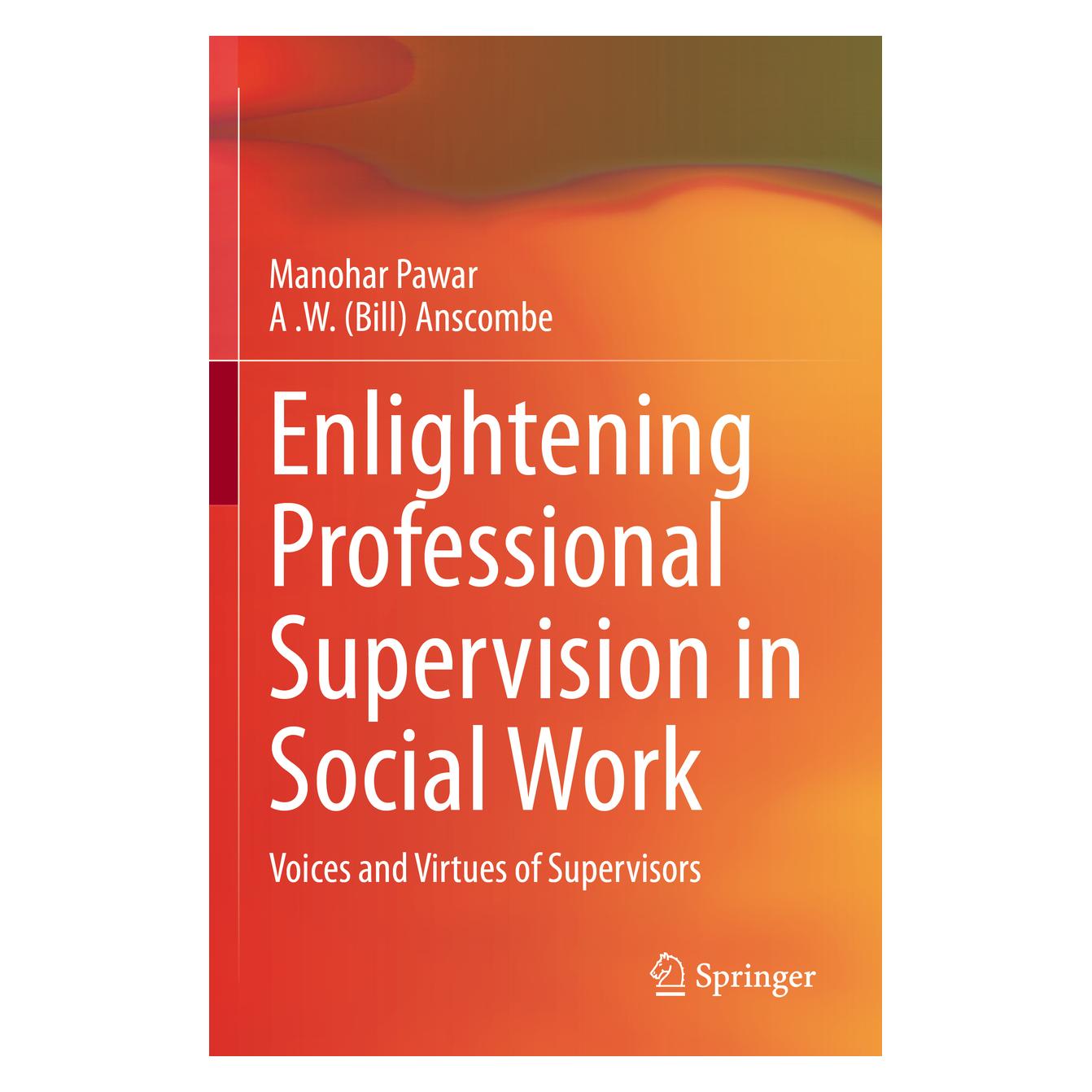 Springer Enlightening Professional Supervision in Social Work (Englisch, Softcover, A W Anscombe, Manohar Pawar) (56983009)