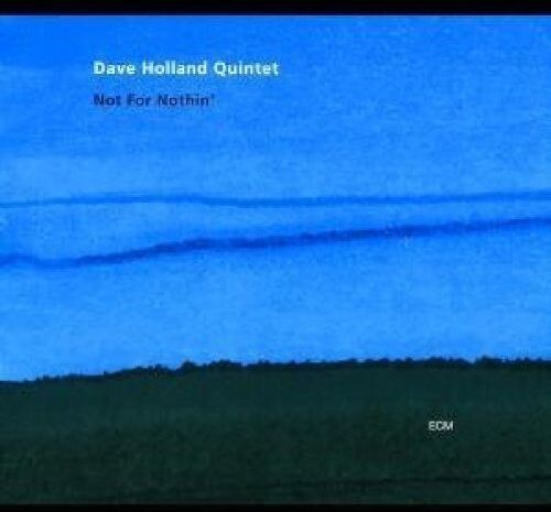 Dave Holland - Not for Nothin' - Preis vom 10.10.2026 11:48:34 h