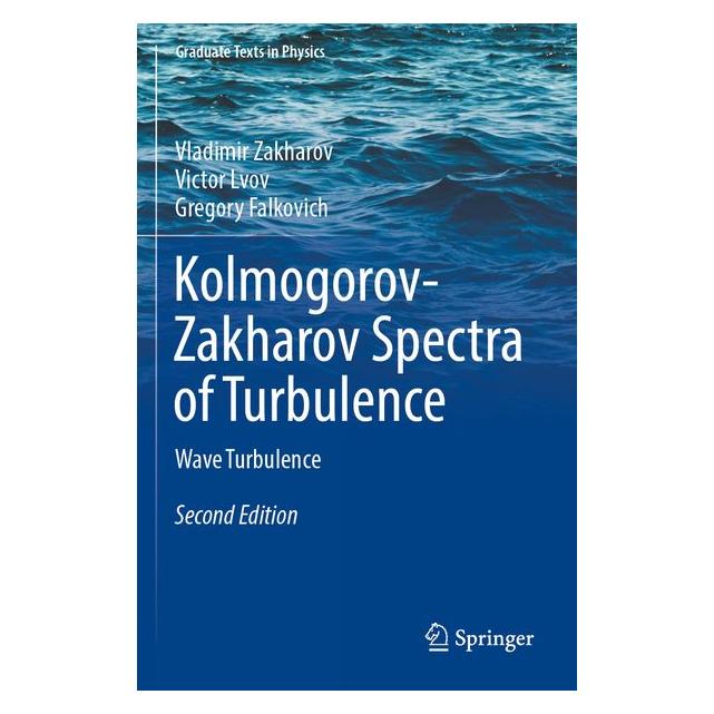 Springer Kolmogorov-Zakharov Spectra of Turbulence (Englisch, Gregory Falkovich, Victor Lvov, Vladimir Zakharov) (69508907)