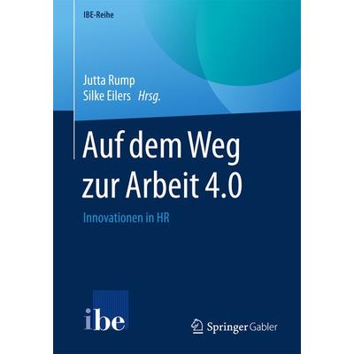 Auf dem Weg zur Arbeit 4.0, Taschenbuch von , Springer Berlin, 978-3-662-49745-6